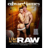 I Like My Men Raw DVD (Edward James) (22307D)