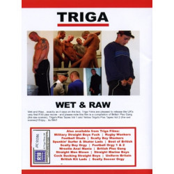 Wet and Raw (Triga) DVD (Triga) (07365D)