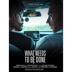 What Needs To Be Done DVD (Disruptive Films) (24202D)