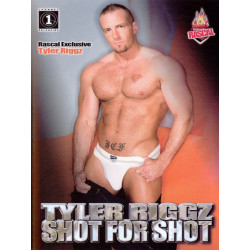 Tyler Riggz Shot for Shot DVD (Rascal / Chi Chi LaRue) (03136D)