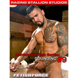 Sounding #9 DVD (Fetish Force by Raging Stallion) (11140D)